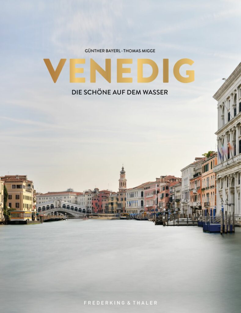 Venedig - Die Schöne auf dem Wasser