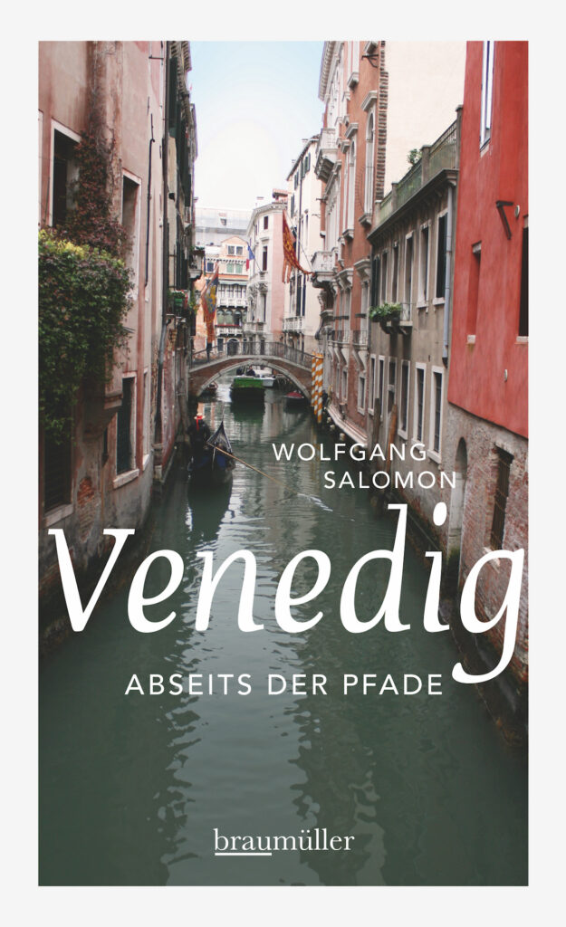 Wolfgang Salomon - Venedig abseits der Pfade