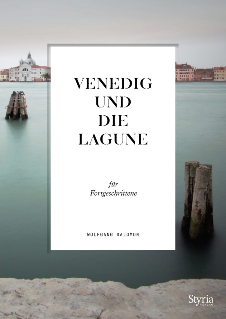 Wolfgang Salomon - Venedig und die Lagune für Fortgeschrittene