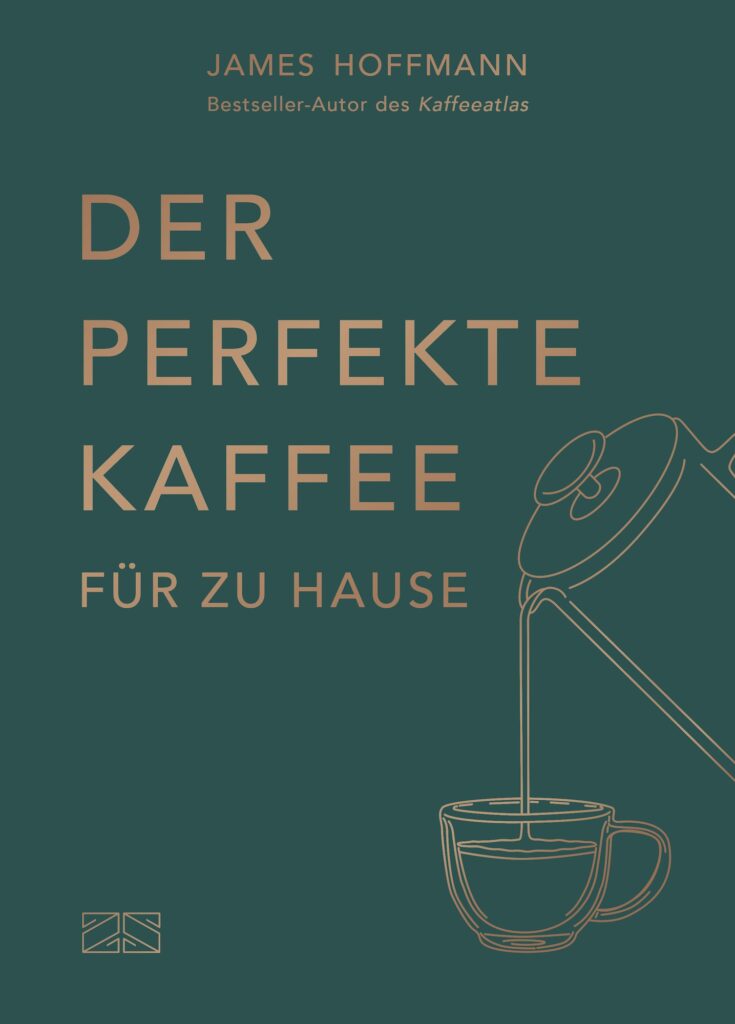 James Hoffmann - Der perfekte Kaffee